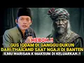 Lagu HEBOH‼️GUS IQDAM LAWAN DUKUN SAKTI DARI THAILAND  INI DENGAN AJIAN WARISAN MBAH MAKSUM KEDIRI.