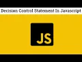 9 decision making statement in js decision making statement in javascript decision control