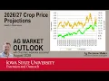 Ag Market Outlook August 2026 with Chad Hart Iowa State University Extension Economist