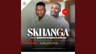 ivalentine feat shenge wasehlalankosi 