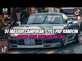 Download Lagu DJ MASHUP STYLE PAP RANDOM DJ CAMPURAN REMIX VIRAL TIKTOK TERBARU SLOW MENGKANE