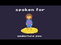 Download Lagu spoken for | undertale pmv