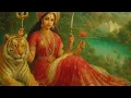 Download Lagu Beautiful Durga Mantra | Divine Blessings of Maa Durga for Peace \u0026 Strength