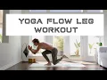 Yoga For Leg Strength Intense Leg Workout