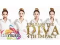 Lagu Unleash The Diva - 4th Impact (Lyrics)