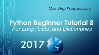 Python Beginner Tutorial 8 - For loop Lists and Dictionaries