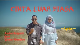 cinta luar biasa andra respati feat gisma wandira lyrics niakurniawati1413