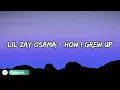 Lil Zay Osama, Polo G - How I Grew Up (Lyrics)