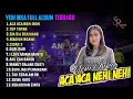 Download Lagu Yeni Inka - Aca Aca Nehi Nehi || Full Album Terbaru 2022