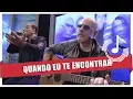 Download Lagu Quando eu te encontrar - Biquini Cavadão