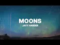 Download Lagu Jayy Harder - Moons (Lyrics)