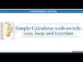 Design a Simple Calculator using switch case