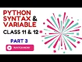 Python Variables Syntax Explained Class 11 12 IP Python for Beginners CUET