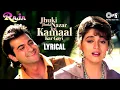 Download Lagu Jhuki Jhuki Nazar Teri Kamaal - Lyrical | Raja | Madhuri Dixit | Sanjay | Alka Yagnik | Udit Narayan