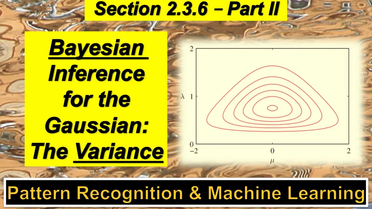 2.3.6 Bayesian Inference for the Gaussian - The Variance