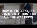 How to Fix Cordless Shades That Don t Go All the Way Down Blinds DIY