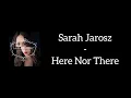 Sarah Jarosz - Here Nor There (Lyrics)