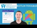 Kotlin android development tutorial - Creating Toolbar for navigation