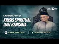 Lagu Khutbah Jum'at: Krisis Spiritual dan Bencana | Ust. Faris BQ, Lc., M.Si.