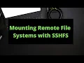 Mounting Remote File Systems with SSHFS