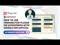 How to use Forminator Plugin on WordPress with Google recaptcha