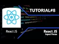 React JS Input Focus Tutorial