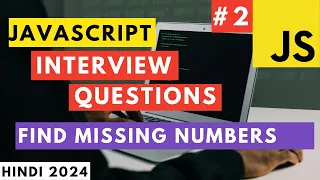 Javascript Interview coding Questions Find Missing Numbers from Array Hindi 2024