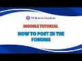 2025 Moodle Tutorial How to Post in the Forums 11 minutes