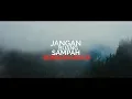 Download Lagu SEBASTIANUS YOGA RINALDI - Jangan Buang Sampah Sembarangan