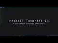 Haskell Tutorial - 14
