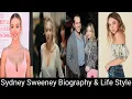 Sydney Sweeney Age Height Religion Family BF Body Measurements and More Biography