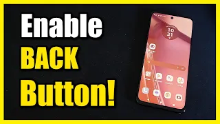 How to Enable Back Button on Android Phone Quick Method