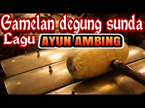 Download MP3 Degung sunda AYUN AMBING terbaru sangat merdu