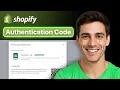 How To Easily Get Your Shopify Authentication Code - Step By Step 2025 Guide