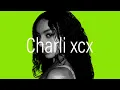 Download Lagu [Playlist] 요즘 듣고 있는 Charli xcx Playlist