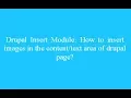 How to insert images in drupal content using insert module