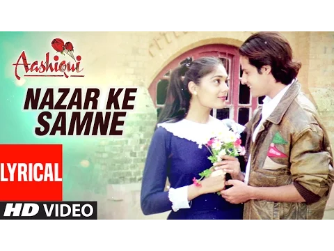 Download MP3 Nazar Ke Samne Lyrical Video | Aashiqui | Kumar Sanu, Anuradha Paudwal | Rahul Roy, Anu Agarwal