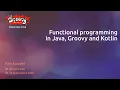Functional Programming in Java Groovy and Kotlin