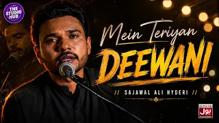 Mein Teriyan Deewani | Sajawal Ali Hyderi | Build the Beat | The Studio Hub | BOL BEATS
