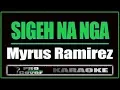 Download Lagu Sigeh Na Nga - Myrus Ramirez (KARAOKE)