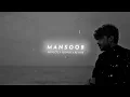 Mansoob - Kaifi Khalil (slowed + reverb)