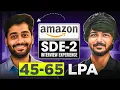 Amazon SDE-2 Interview Experience 65 LPA Offer Strategy Preparation Secret Opportunities