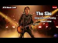 Lagu Thu Sầu | Tác Giả: Nhạc Sĩ Lam Phương | Rock Cover