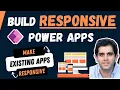 Add Responsive Design to your Power Apps Make existing Canvas Apps Responsive