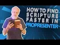 How to look up scripture faster in ProPresenter
