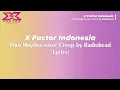 Download Lagu Putu Maydea Cover Creep by Radiohead - X Factor Indonesia 2021 - Lyrics