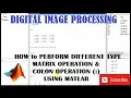 MATRIX OPERATIONS COLON OPERATOR IN MATLAB