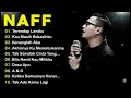 NAFF Full album (TANPA IKLAN) 