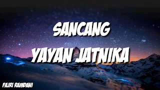 Download Sancang- Yayan Jatnika (Lirycs) MP3