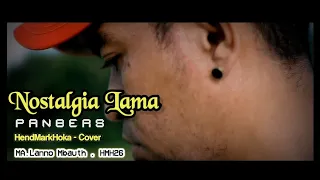 nostalgia lama panbers hendmarkhoka cover by request